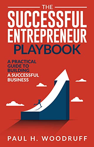 The Successful Entrepreneur Playbook: How to Build a Successful Business - Epub + Converted Pdf